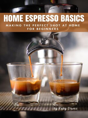 cover image of Home Espresso Basics